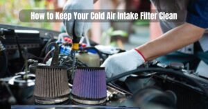 How to Cold Air Intake Filter Clean